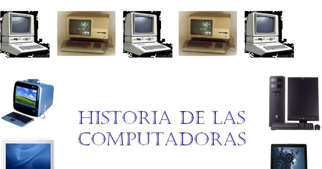 La historia de la computadora