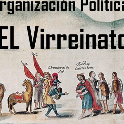 Timeline: El Virreinato