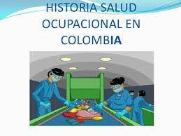 Primeras bases de la salud ocupacional en Colombia