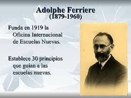 ADOLFO FERRIERE (1879 -1960)