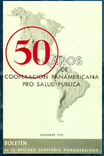 50 años de la Oficina Sanitaria Panamericana