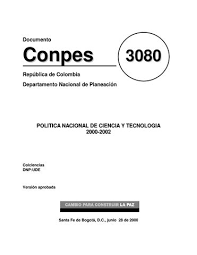 Politica Nacional de Ciencia y Tecnologia CONPES 3080