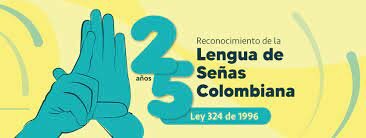 Ley 324 de 1996 Por la cual se crean algunas normas a favor de la población sorda