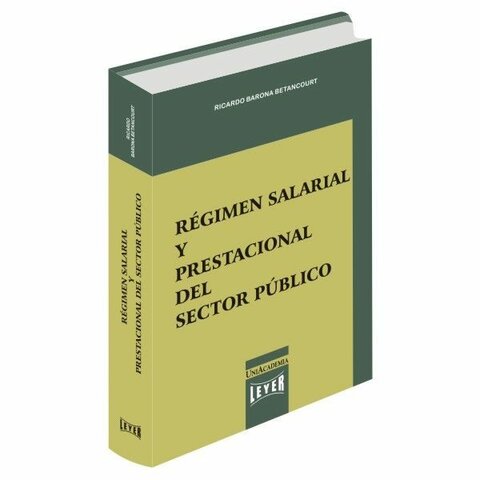 Régimen salarial y prestacional
