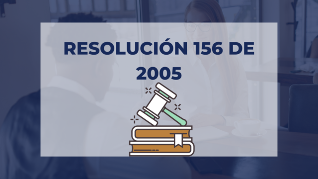 Resoluciones 156 y 1570 del año 2005