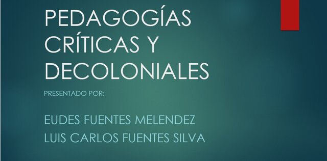 PEDAGOGÍAS CRÍTICAS Y DECOLONIALES