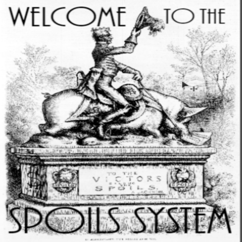 The "Spoils System"