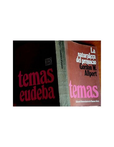 Gordon Allport (La naturaleza del  prejuicio)