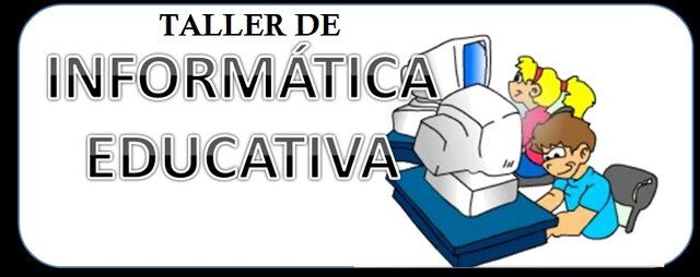 Fui Disertante del Taller de Informática Educativa
