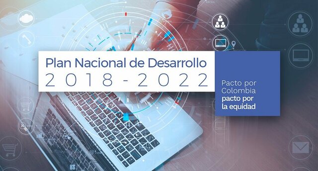 Ley 1955 correspondiente al Plan Nacional de Desarrollo 2018 – 2022.