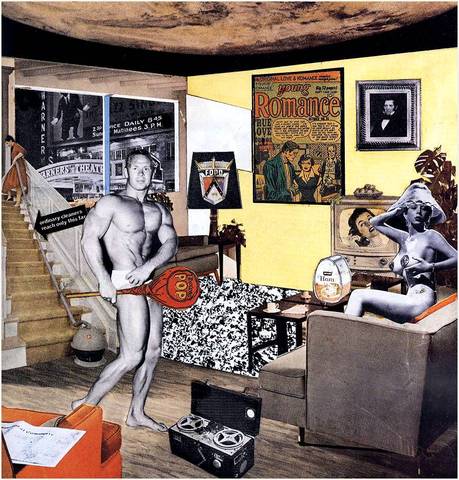 Richard Hamilton. Just what is it that makes today’s homes so different, so appealing? 1956