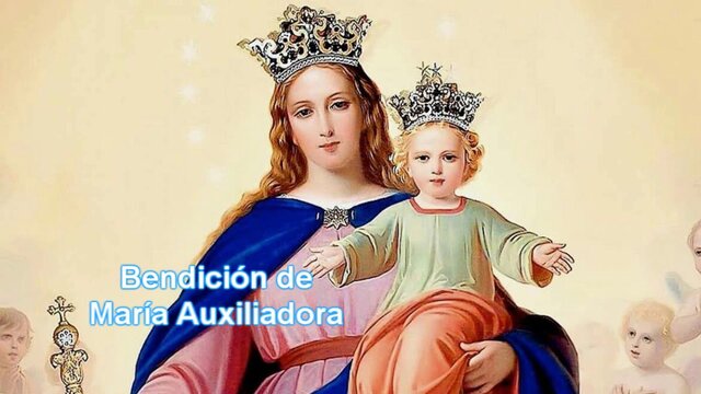 BENDICION MARIA AUXILIADORA