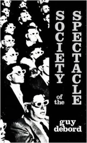 Guy Debord. Society of the Spectacle, 1967