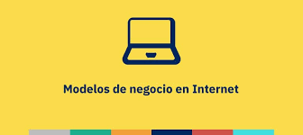 Modelado de negocios - Era de la Internet