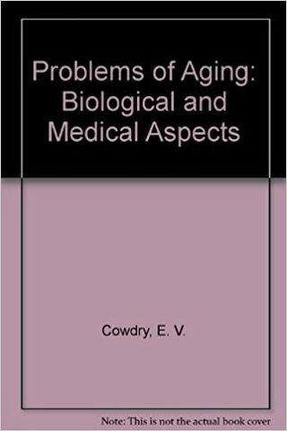 Cowdry:Problems of Aging