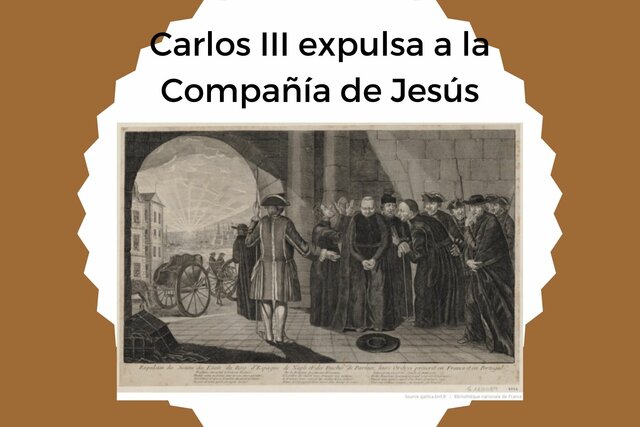 Carlos III expulsa a la Compañía de Jesús