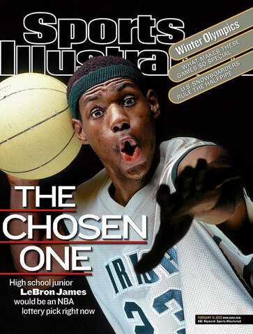 Dubbed "The Chosen One" by Sports Illustrated