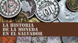 Timeline: La historia de la moneda en El Salvador