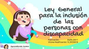 ey general de educación): Específica los criterios para la integración de las personas con discapacidad
