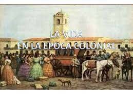 Epoca Colonial