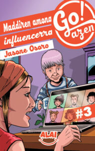 Libro 3. Maddiren amona influencerra (La abuela influencer de Maddi)