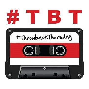 #TBT THROWBACK THURSDAY