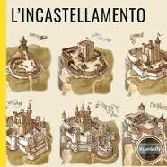 Inizia il fenomeno dell’incastellamento