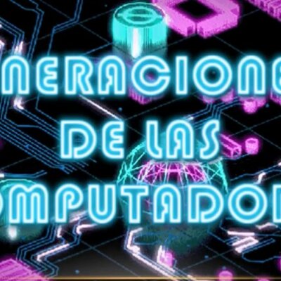 Timeline: Las Generaciones de las Computadoras.