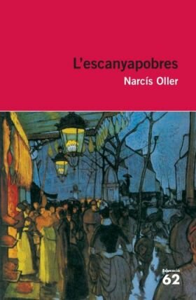 Narcís Oller publica l'Escanyapobres