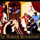 The harlem renaissance