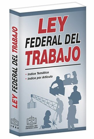 Ley Federal del Trabajo