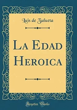 La Edad Heroica