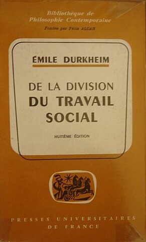 Emile Durkheim publicó "La división del trabajo en la sociedad"