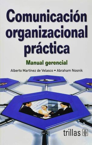 Se publica “Comunicación organizacional práctica: manual gerencial”