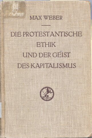 Max Weber escribe "La ética protestante y el espíritu del capitalismo"