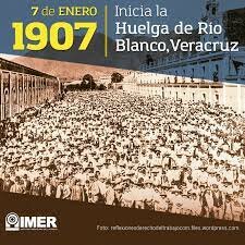 1907 HUELGA DE RIO BLANCO EN VERACRUZ