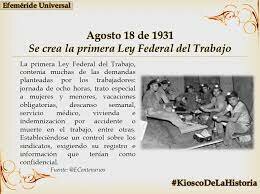 1931 PRIMERA LEY DEL TRABAJO EN MÈXICO
