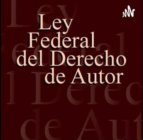 Ley Federal del Derecho de Autor