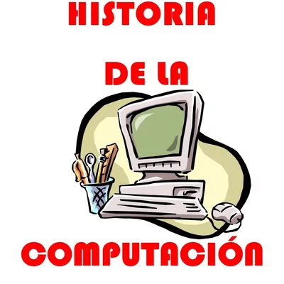 Timeline: Historia de la Computacion