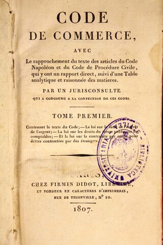 El Code de Commerce de 1807 o Código de Comercio Napoleónico