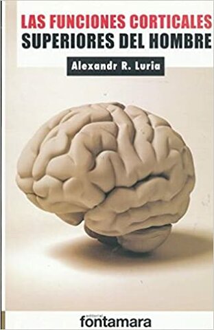 Luria publica "Las funciones corticales superiores en el hombre".