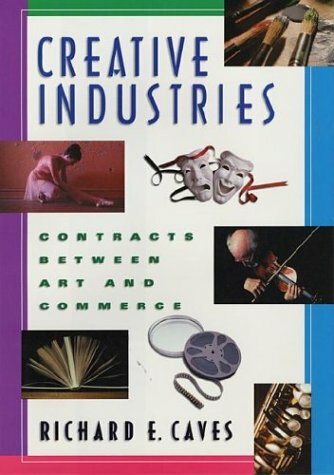 Creative Industries: Contracts between arts and commerce