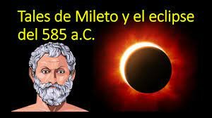 Primera predicción de un eclipse de Sol por tales de Mileto