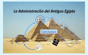 LOS EGIPCIOS EN LA ADMIINISTRACION