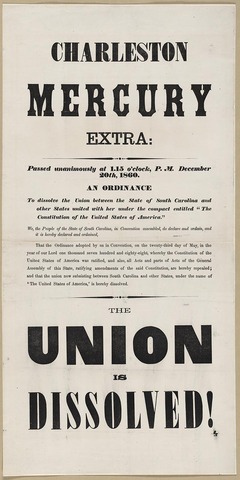 South Carolina secedes from the Union/attack on Fort Sumter