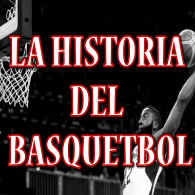 Timeline: Historia del Baloncesto