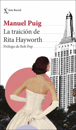 "La traición de Rita Hayworth" Manuel Puig