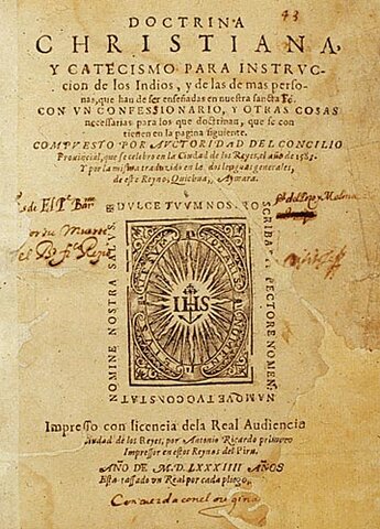 Doctrina cristiana y catecismo para la instrucción de los indios