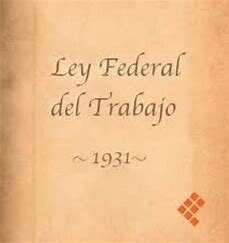 Ley federal del trabajo