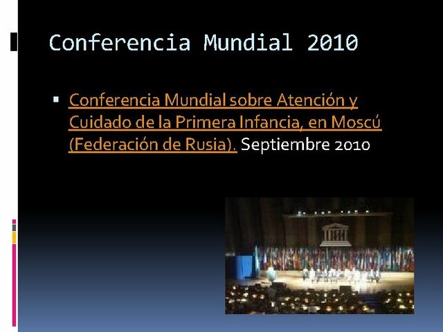 MOSCÚ CONFERENCIA MUNDIAL DE PRIMERA INFANCIA